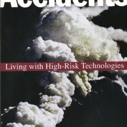 Normal Accidents: Living with High Risk Technologies - Updated Edition