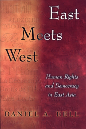 East Meets West: Human Rights and Democracy in East Asia