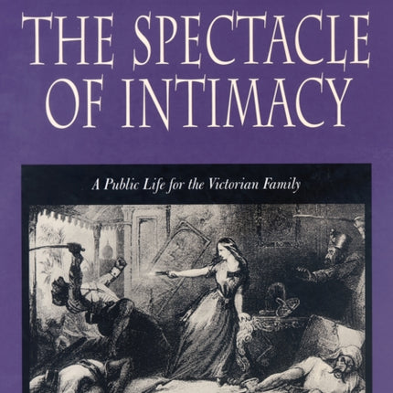 The Spectacle of Intimacy
