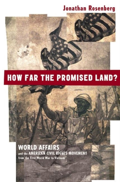 How Far the Promised Land  World Affairs and the