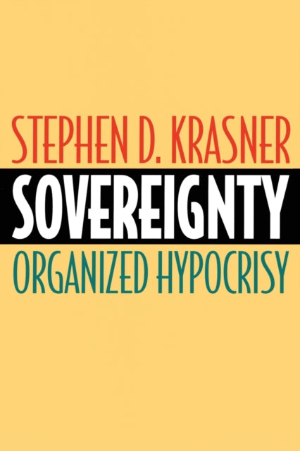 Sovereignty: Organized Hypocrisy