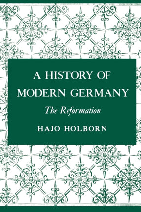 A History of Modern Germany, Volume 1: The Reformation