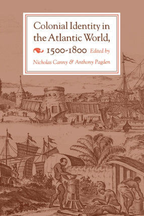 Colonial Identity in the Atlantic World 15001800