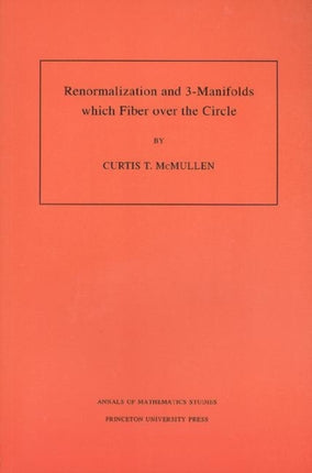 Renormalization and 3Manifolds which Fiber over