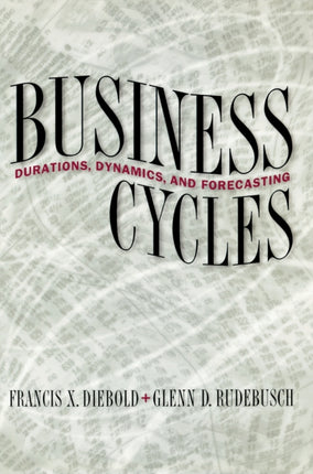 Business Cycles: Durations, Dynamics, and Forecasting