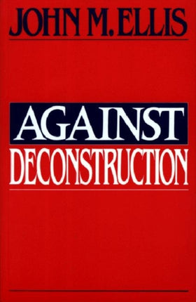 Against Deconstruction