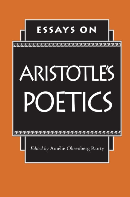 Essays on Aristotle's Poetics