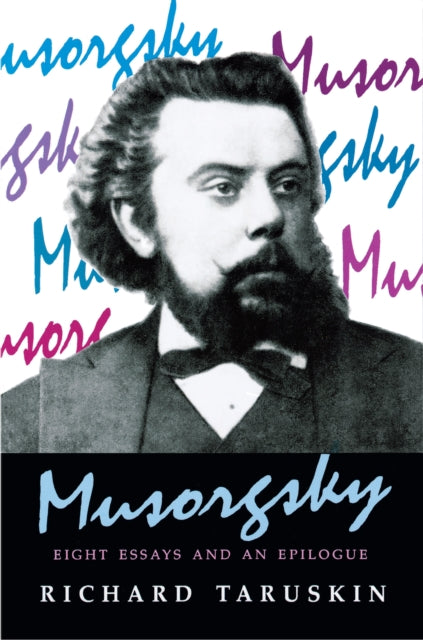 Musorgsky: Eight Essays and an Epilogue