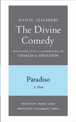 The Divine Comedy III. Paradiso Vol. III. Part  1