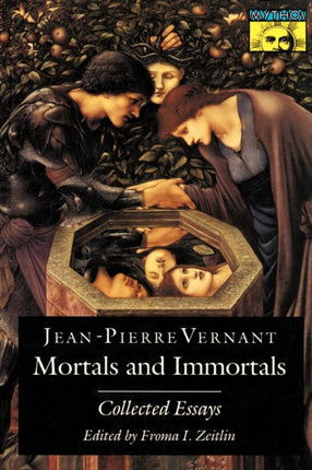 Mortals and Immortals: Collected Essays