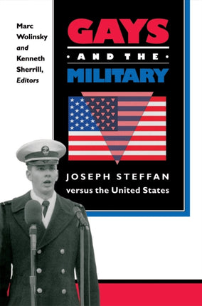 Gays and the Military: Joseph Steffan versus the United States