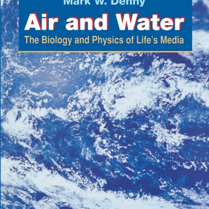 Air and Water: The Biology and Physics of Life's Media