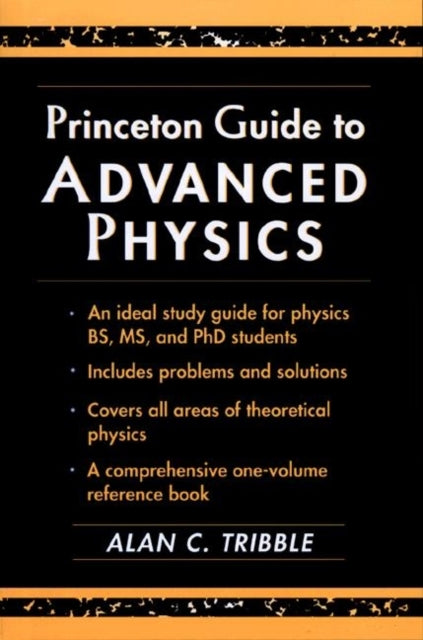 Princeton Guide to Advanced Physics