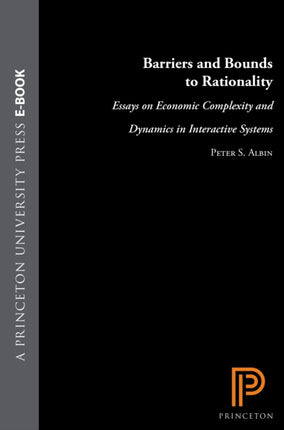 Barriers and Bounds to Rationality  Essays on
