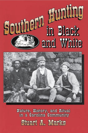Southern Hunting in Black and Whi Nature History