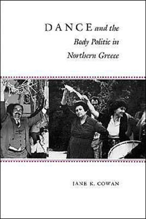 Dance and the Body Politic in Northern Greece