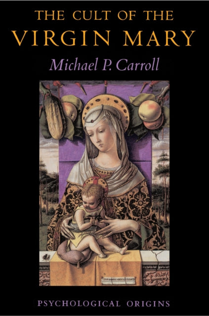 The Cult of the Virgin Mary  Psychological