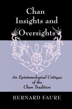 Chan Insights and Oversights  An Epistemological