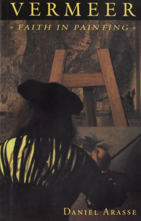 Vermeer: Faith in Painting