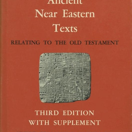 Ancient Near Eastern Texts Relating to the Old Testament with Supplement