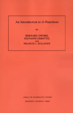 An Introduction to G-Functions. (AM-133), Volume 133