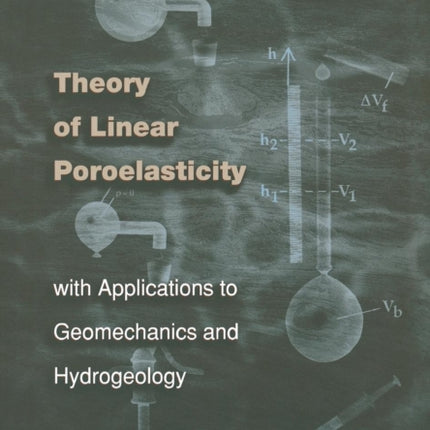 Theory of Linear Poroelasticity with Applications