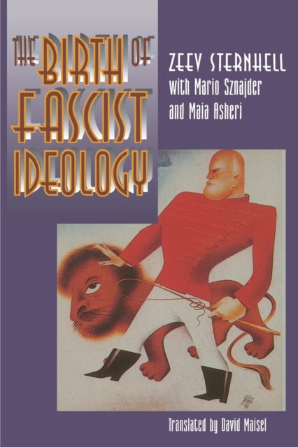 The Birth of Fascist Ideology: From Cultural Rebellion to Political Revolution