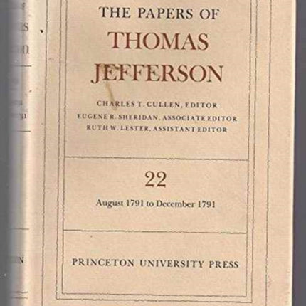 The Papers of Thomas Jefferson, Volume 22: 6 August-31 December 1791