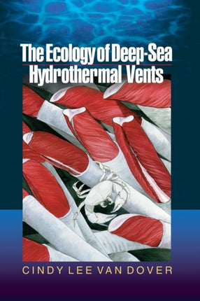 The Ecology of DeepSea Hydrothermal Vents