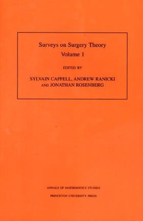 Surveys on Surgery Theory (AM-145), Volume 1: Papers Dedicated to C. T. C. Wall. (AM-145)