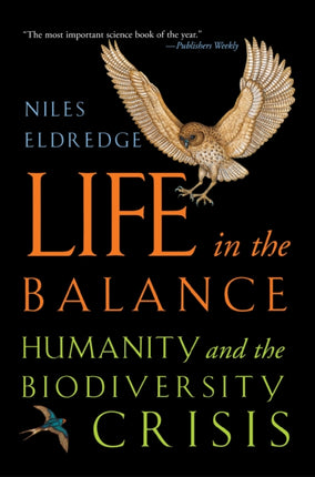 Life in the Balance: Humanity and the Biodiversity Crisis