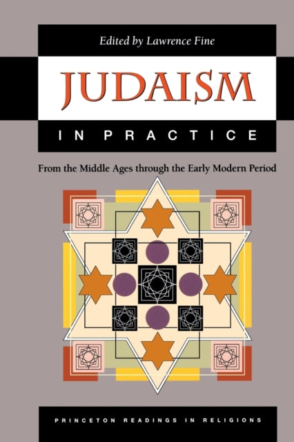 Judaism in Practice  From the Middle Ages through