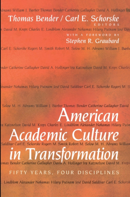 American Academic Culture in Transformation: Fifty Years, Four Disciplines