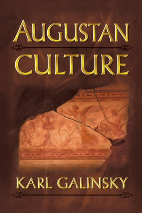 Augustan Culture: An Interpretive Introduction