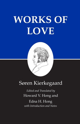 Kierkegaard's Writings, XVI, Volume 16: Works of Love