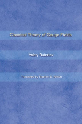 Classical Theory of Gauge Fields