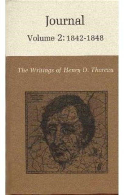 The Writings of Henry David Thoreau, Volume 2: Journal, Volume 2: 1842-1848.