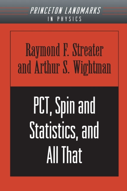 PCT Spin and Statistics and All That