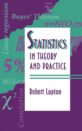 Statistics in Theory and Practice