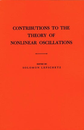 Contributions to the Theory of Nonlinear Oscillations (AM-20), Volume I