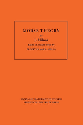 Morse Theory. (AM-51), Volume 51