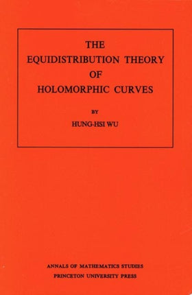 The Equidistribution Theory of Holomorphic Curves