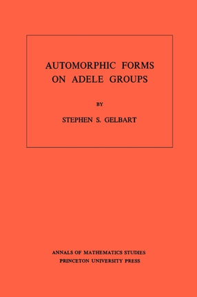 Automorphic Forms on Adele Groups