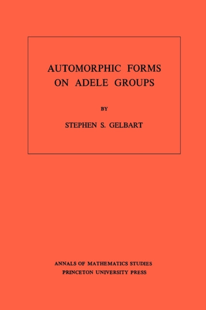 Automorphic Forms on Adele Groups
