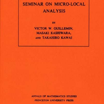 Seminar on Micro-Local Analysis. (AM-93), Volume 93