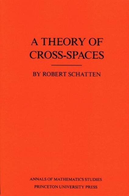 A Theory of CrossSpaces