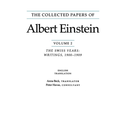 The Collected Papers of Albert Einstein, Volume 2 (English): The Swiss Years: Writings, 1900-1909. (English translation supplement)