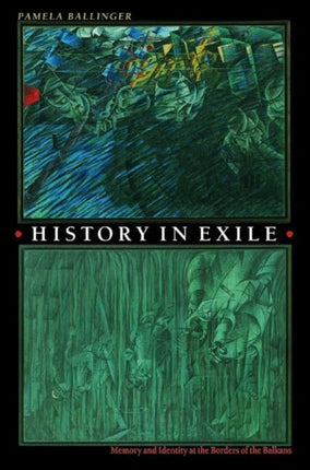History in Exile  Memory and Identity at the