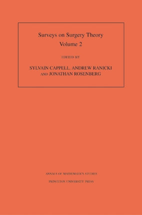 Surveys on Surgery Theory (AM-149), Volume 2: Papers Dedicated to C.T.C. Wall. (AM-149)