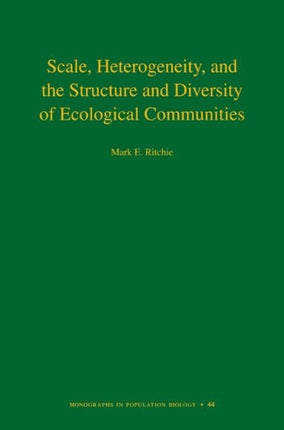 Scale, Heterogeneity, and the Structure and Diversity of Ecological Communities